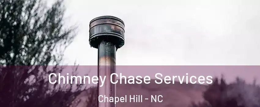  Chimney Chase Services Chapel Hill - NC