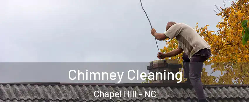  Chimney Cleaning Chapel Hill - NC