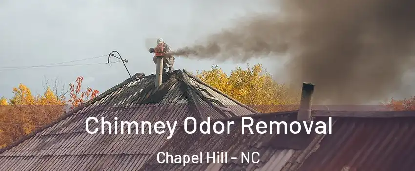  Chimney Odor Removal Chapel Hill - NC