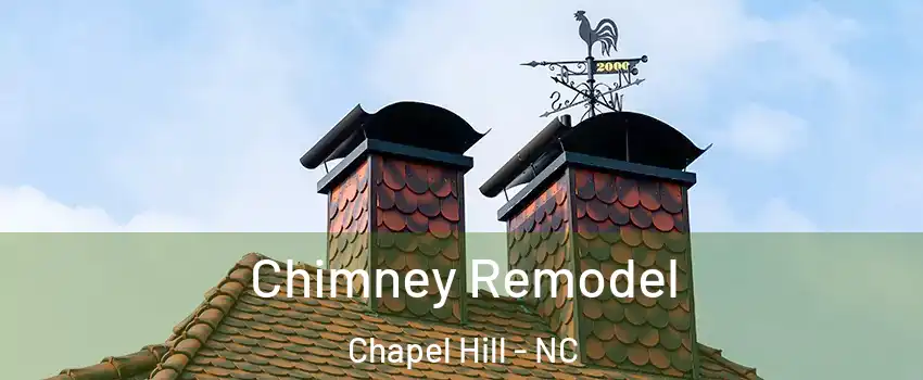  Chimney Remodel Chapel Hill - NC
