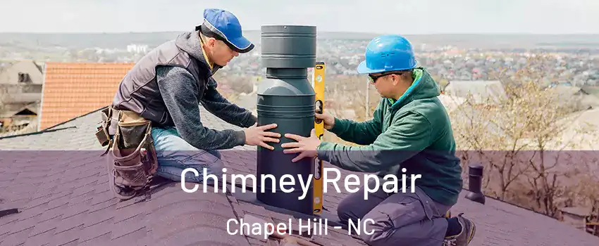  Chimney Repair Chapel Hill - NC
