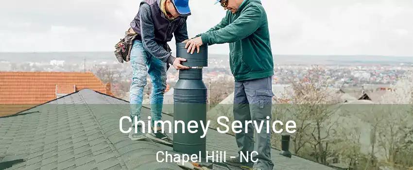  Chimney Service Chapel Hill - NC