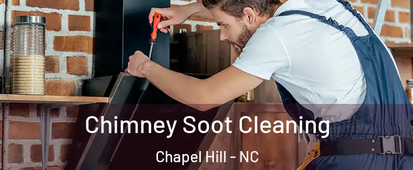  Chimney Soot Cleaning Chapel Hill - NC