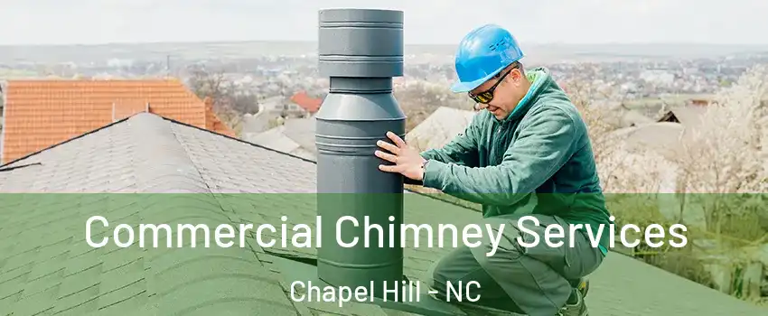  Commercial Chimney Services Chapel Hill - NC
