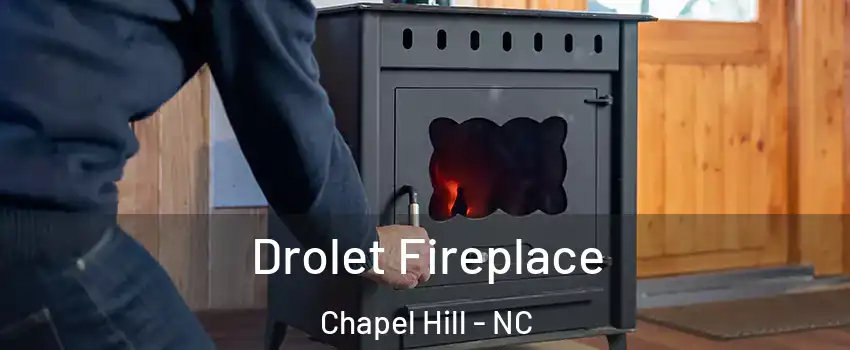  Drolet Fireplace Chapel Hill - NC