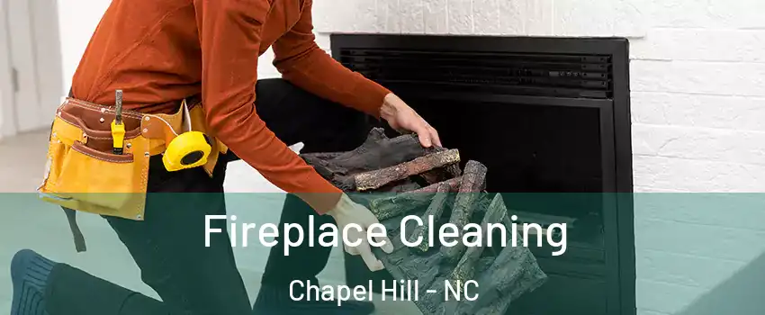  Fireplace Cleaning Chapel Hill - NC