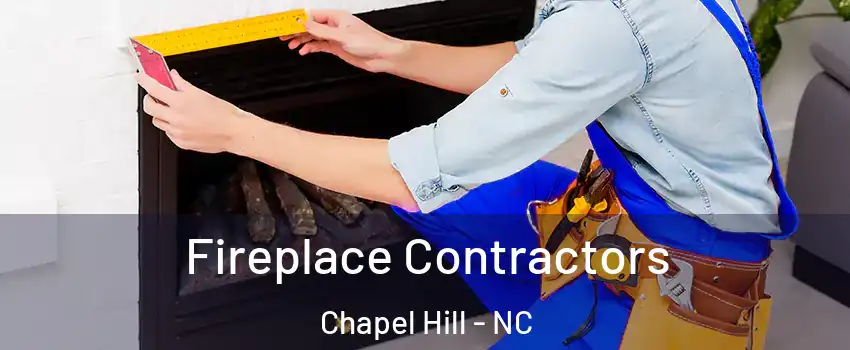  Fireplace Contractors Chapel Hill - NC