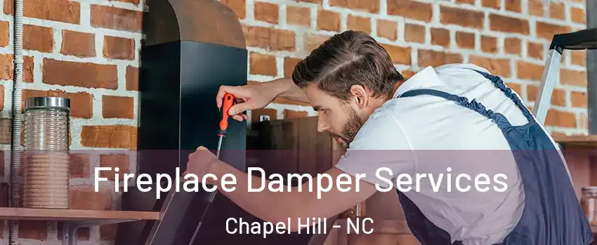  Fireplace Damper Services Chapel Hill - NC
