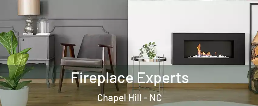  Fireplace Experts Chapel Hill - NC