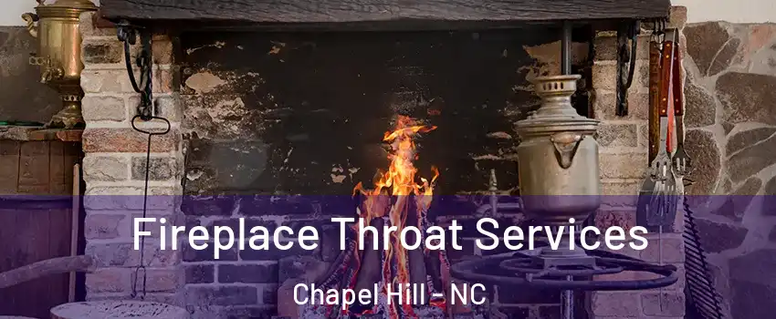  Fireplace Throat Services Chapel Hill - NC
