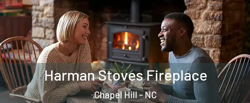  Harman Stoves Fireplace Chapel Hill - NC