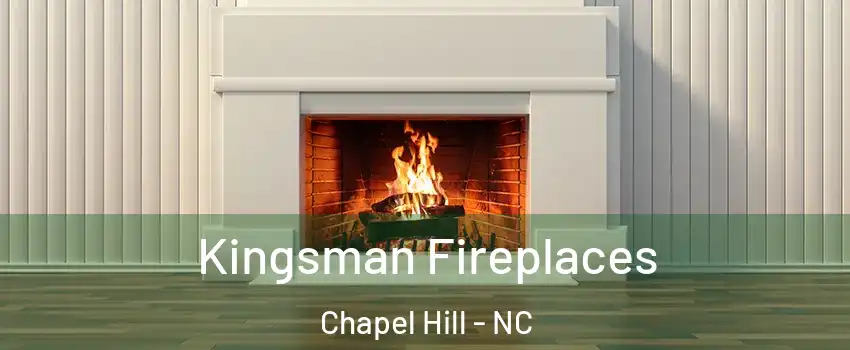  Kingsman Fireplaces Chapel Hill - NC