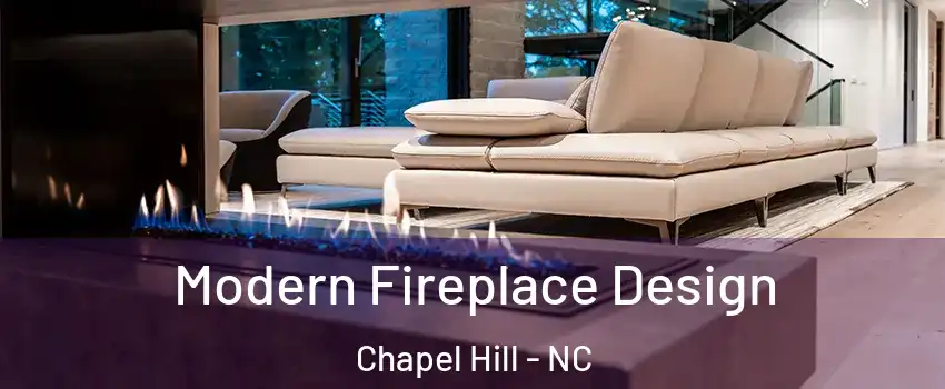  Modern Fireplace Design Chapel Hill - NC